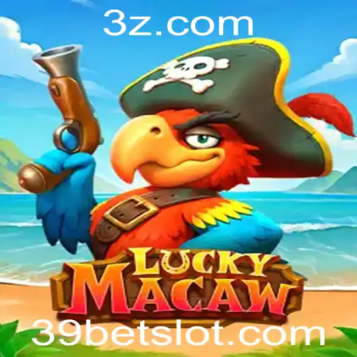 Explorando o Fascinante Mundo de LuckyMacaw e o Conceito do 39 Bet